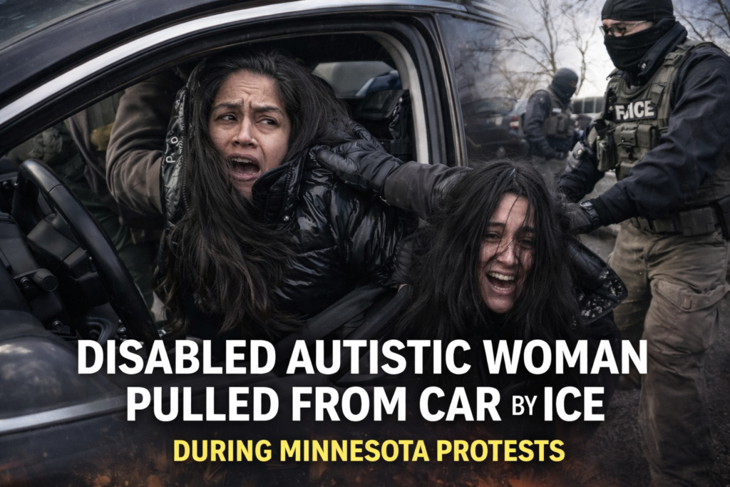 Disabled Autistic Woman Pulled From Car by ICE During Minnesota Protests